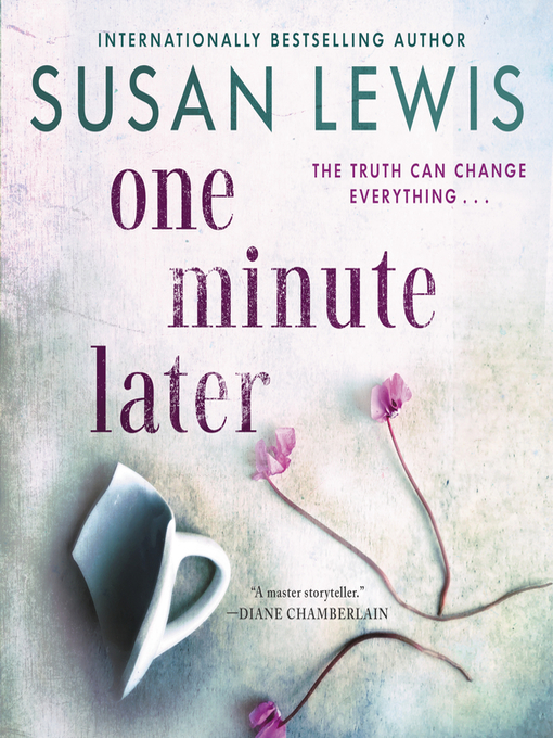 Title details for One Minute Later by Susan Lewis - Available